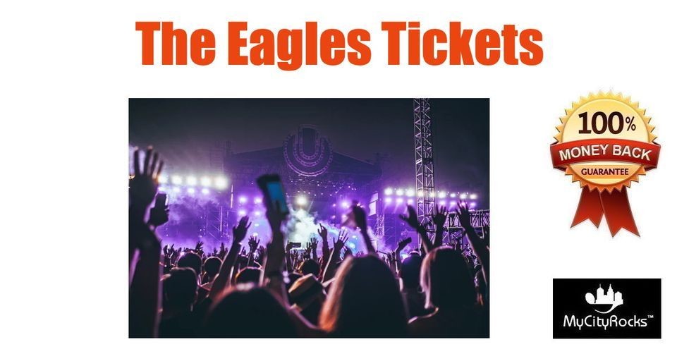 The Eagles & Steely Dan "The Long Goodbye Tour" Tickets Inglewood CA