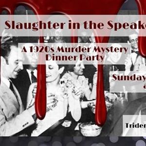 Slaughter In The Speakeasy A 1920s M Der Mystery Dinner Party Parkbench